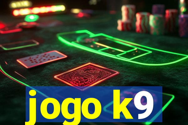 jogo k9